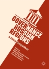 Image for Governance in Russian Regions: A Policy Comparison