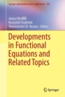 Image for Developments in Functional Equations and Related Topics