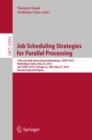 Image for Job scheduling strategies for parallel processing: 19th and 20th International Workshops, JSSPP 2015, Hyderabad, India, May 26, 2015 and JSSPP 2016, Chicago, IL, USA, May 27, 2016, Revised selected papers