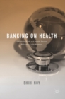 Image for Banking on health  : the World Bank and health sector reform in Latin America