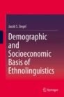 Image for Demographic and Socioeconomic Basis of Ethnolinguistics