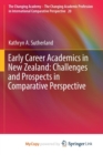 Image for Early Career Academics in New Zealand: Challenges and Prospects in Comparative Perspective