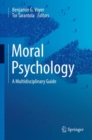 Image for Moral Psychology: A Multidisciplinary Guide