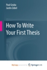 Image for How To Write Your First Thesis