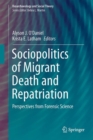 Image for Sociopolitics of Migrant Death and Repatriation: Perspectives from Forensic Science