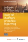 Image for Facing the Challenges in Structural Engineering : Proceedings of the 1st GeoMEast International Congress and Exhibition, Egypt 2017 on Sustainable Civil Infrastructures