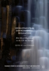 Image for Developments in environmental regulation  : risk based regulation in the UK and Europe