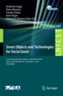 Image for Smart objects and technologies for social good: second International Conference, GOODTECHS 2016, Venice, Italy, November 30-December 1, 2016, Proceedings