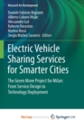 Image for Electric Vehicle Sharing Services for Smarter Cities : The Green Move project for Milan: from service design to technology deployment