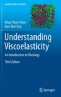 Image for Understanding viscoelasticity  : an introduction to rheology