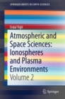 Image for Atmospheric and space sciencesVolume 2,: Ionospheres and plasma environments