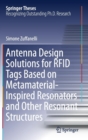 Image for Antenna Design Solutions for RFID Tags Based on Metamaterial-Inspired Resonators and Other Resonant Structures