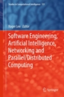 Image for Software engineering, artificial intelligence, networking and parallel/distributed computing : volume 721