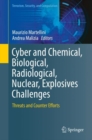 Image for Cyber and Chemical, Biological, Radiological, Nuclear, Explosives Challenges: Threats and Counter Efforts