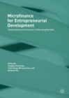 Image for Microfinance for Entrepreneurial Development: Sustainability and Inclusion in Emerging Markets