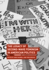 Image for The legacy of second-wave feminism in American politics