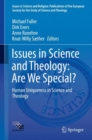 Image for Issues in Science and Theology: Are We Special?: Human Uniqueness in Science and Theology