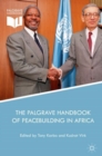 Image for The Palgrave handbook of peacebuilding in Africa