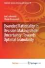 Image for Bounded Rationality in Decision Making Under Uncertainty: Towards Optimal Granularity