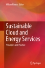 Image for Sustainable Cloud and Energy Services: Principles and Practice