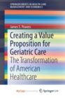 Image for Creating a Value Proposition for Geriatric Care