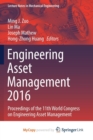Image for Engineering Asset Management 2016 : Proceedings of the 11th World Congress on Engineering Asset Management