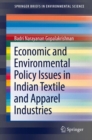 Image for Economic and Environmental Policy Issues in Indian Textile and Apparel Industries