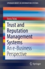 Image for Trust and Reputation Management Systems: An e-Business Perspective