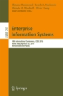 Image for Enterprise information systems: 18th International Conference, ICEIS 2016, Rome, Italy, April 25?28, 2016, Revised selected papers