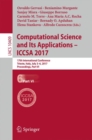 Image for Computational science and its applications - ICCSA 2017  : 17th International Conference, Trieste, Italy, July 3-6, 2017 proceedingsPart VI