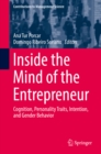 Image for Inside the Mind of the Entrepreneur: Cognition, Personality Traits, Intention, and Gender Behavior