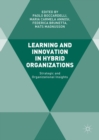 Image for Learning and innovation in hybrid organizations: strategic and organizational insights