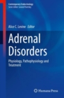 Image for Adrenal Disorders: Physiology, Pathophysiology and Treatment