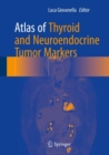 Image for Atlas of Thyroid and Neuroendocrine Tumor Markers