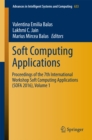 Image for Soft computing applications: proceedings of the 7th International Workshop Soft Computing Applications (SOFA 2016).