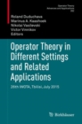 Image for Operator Theory in Different Settings and Related Applications: 26th Iwota, Tbilisi, July 2015