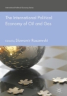 Image for The international political economy of oil and gas
