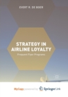 Image for Strategy in Airline Loyalty : Frequent Flyer Programs