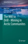 Image for The Will to Drill - Mining in Arctic Communites