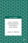 Image for East Timor&#39;s independence, Indonesia and ASEAN