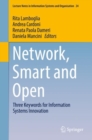 Image for Network, Smart and Open : Three Keywords for Information Systems Innovation