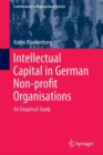 Image for Intellectual Capital in German Non-profit Organisations : An Empirical Study