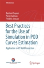 Image for Best Practices for the Use of Simulation in POD Curves Estimation : Application to UT Weld Inspection
