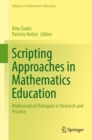 Image for Scripting Approaches in Mathematics Education: Mathematical Dialogues in Research and Practice