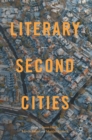 Image for Literary Second Cities