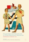 Image for Childhood and schooling in (post) socialist societies: memories of everyday life