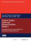 Image for Fracture, Fatigue, Failure and Damage Evolution, Volume 7 : Proceedings of the 2017 Annual Conference on Experimental and Applied Mechanics     