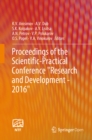 Image for Proceedings of the Scientific-Practical Conference &quot;Research and Development -- 2016&quot;