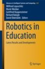 Image for Robotics in Education: Latest Results and Developments
