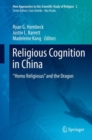 Image for Religious Cognition in China: &amp;quot;Homo Religiosus&amp;quot; and the Dragon